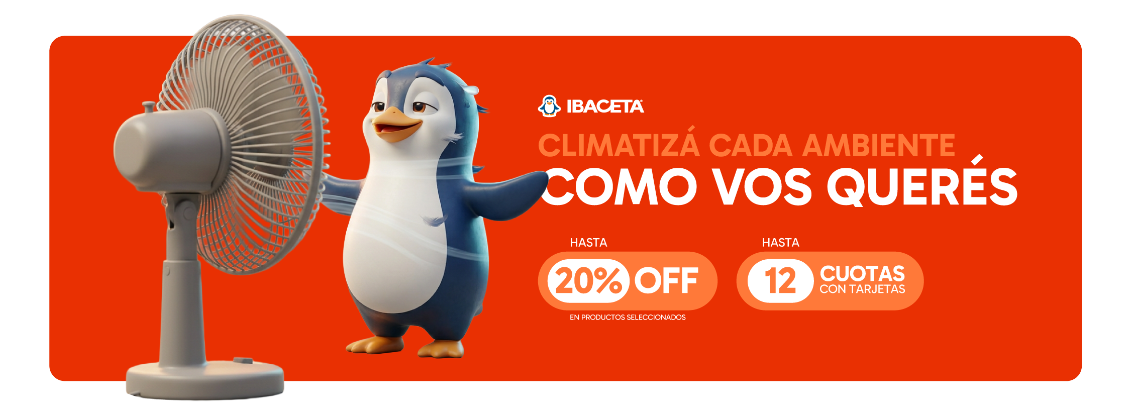 Climatizá tu hogar en Ibaceta. Aires Acondicionados y Ventiladoras